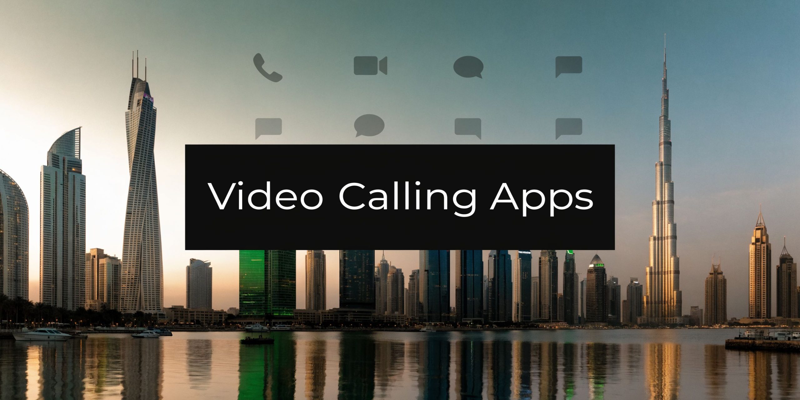 Top Video Calling Apps in Dubai for 2026