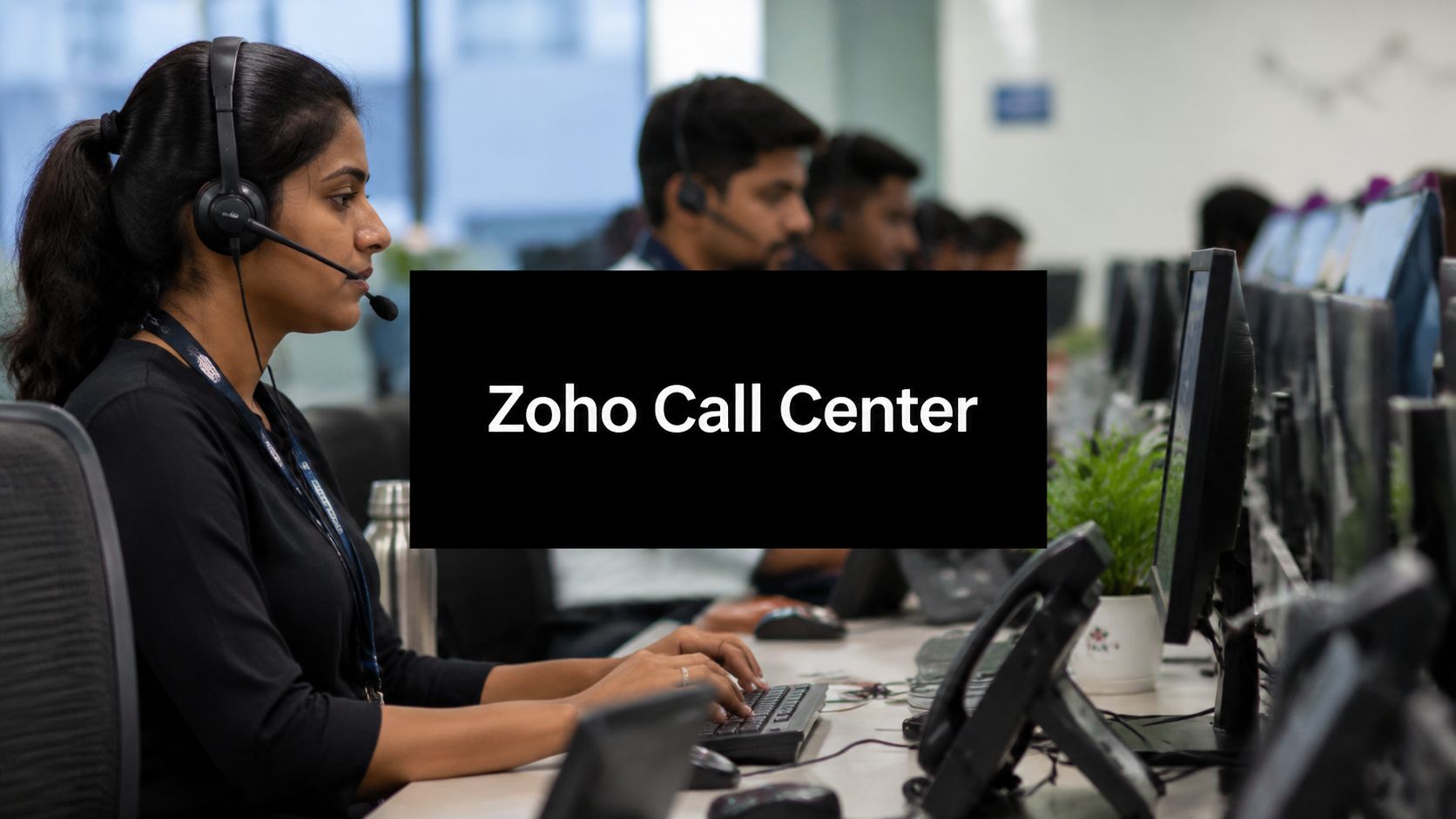 Zoho CRM Call Center: A Complete Integration Guide